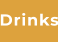 Drinks